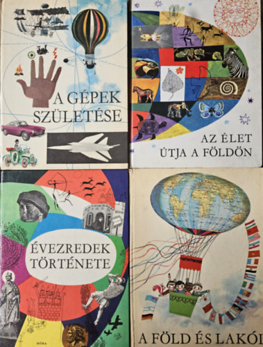 D�k�ny Andr�s   R�naszegi Mikl�s   Dala L�szl�   D. Major Kl�ra, D. Major Kl�ra, Dala L�szl� Kocsis Ferenc Dala L�szl� - 4 db retro Gyermekenciklop�dia: A g�pek sz�let�se + A F�ld �s lak�i + �vezredek t�rt�nete + Az �let �tja a F�ld�n