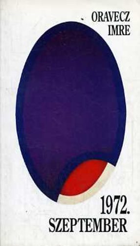 Oravecz Imre - 1972. szeptember