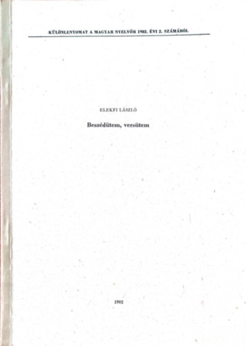 Elekfi L�szl� - Besz�d�tem, vers�tem