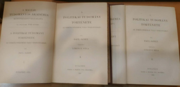 Paul Janet - A politikai tudom�ny t�rt�nete az erk�lcstanhoz val� viszony�ban I-II.