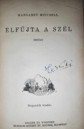 Margaret Mitchell - Elfjta a szl