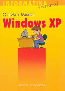Ozsv�th Mikl�s - WINDOWS XP 12-18 �veseknek