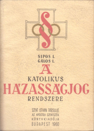 Sipos I.-Glos L. - A katolikus hzassgjog rendszere