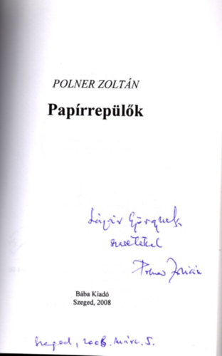 Polner Zoltn - Paprreplk - dediklt