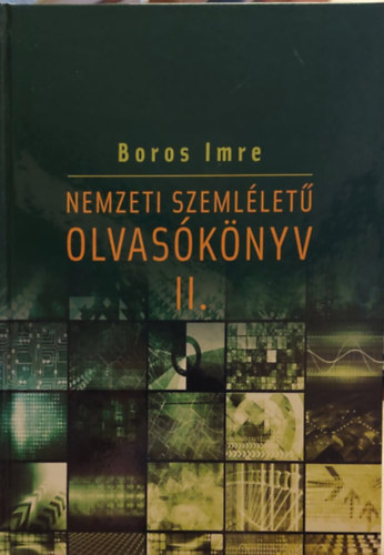 Boros Imre - Nemzeti szemllet olvasknyv II.