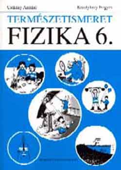 Cskny A.; dr. Krolyhzy F. - Fizika 6.o. - Termszetismeret - 00617/1