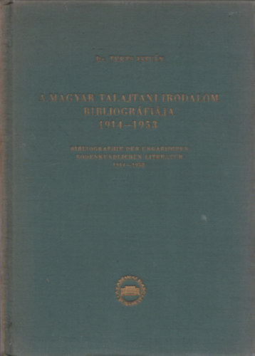 Terts Istv�n dr - A magyar talajtani irodalom bibliogr�fi�ja 1914-1953