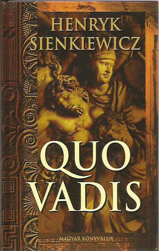 Henryk Sienkiewicz - Quo vadis