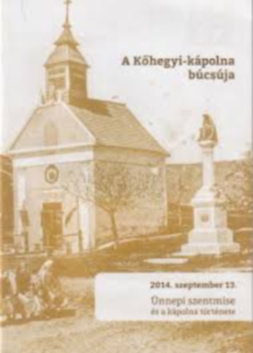A Khegyi-kpolna bcsja - nnepi szentmise