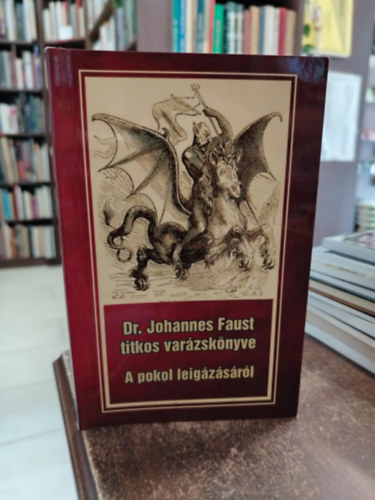 Dr. Johannes Faust - Dr. Johannes Faust Titkos var�zsk�nyve a pokol leig�z�s�r�l