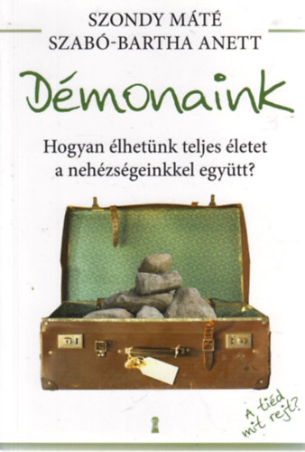 Dr. Szondy Mt; Szab-Bartha Anett - Dmonaink