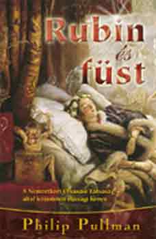 Philip Pullman - Rubin �s F�st