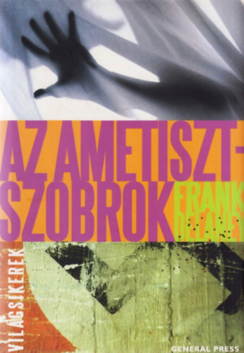 Frank Delaney - Az ametisztszobrok