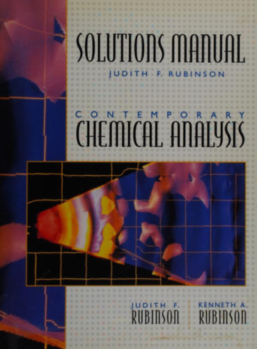 Judith F. Rubinson, Kenneth A. Rubinson - Contemporary Chemical Analysis - programozs