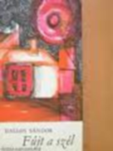 Dallos S�ndor - F�jt a sz�l