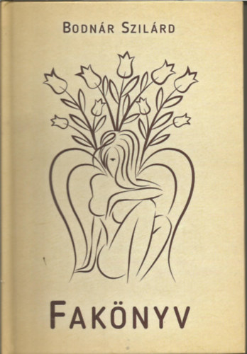 Bodn�r Szil�rd - Fak�nyv