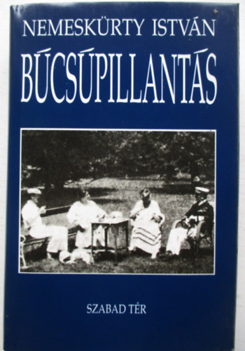 Nemesk�rty Istv�n - B�cs�pillant�s