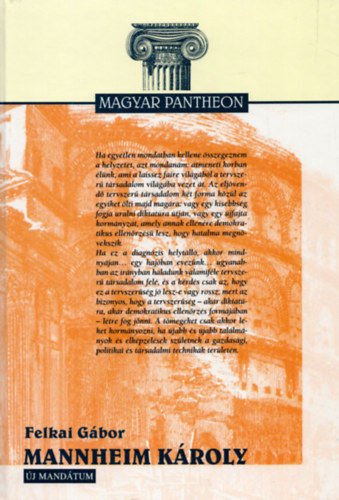 Felkai Gábor - Mannheim Károly