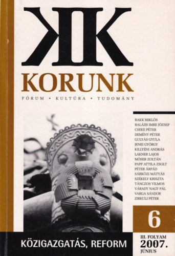 Cseke Pter  (szerk.), Horvth Andor Balzs Imre Jzsef  (szerk.) - Korunk III. folyam 2007 jnius