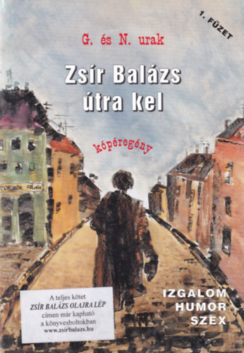 G. és N. urak - Zsír Balázs útra kel