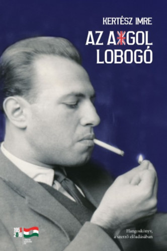 Kertsz Imre - Az angol lobog