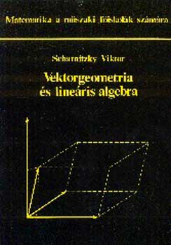 Dr. Scharnitzky Viktor - Vektorgeometria s lineris algebra