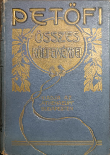 Petőfi Sándor - Petőfi Sándor összes költeményei II. (töredék)