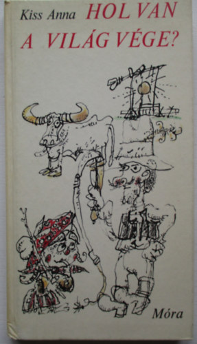 Kiss Anna - Hol van a vil�g v�ge?
