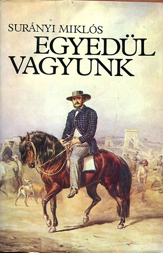 Surnyi Mikls - Egyedl vagyunk II. -  Grf Szchenyi Istvn