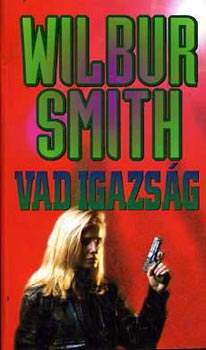 Wilbur Smith - Vad igazs�g
