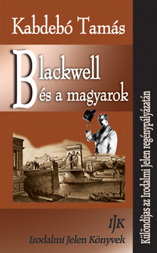 Kabdeb Tams - Blackwell s a magyarok