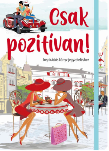 Csak pozit�van!