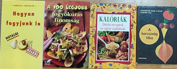 Lovassn Kiss Ildik, Lovass Pl, Danielle Chevalier - 4db fogyssal, ditzssal kapcsolatos knyv - A 100 legjobb fogykrs finomsg, Kalrik-Dits receptek az egsz csaldnak, Lovassn Kiss Ildik-Lovass Pl-A karcssg titka, Danielle Chevalier-Hogyan fogyjunk le