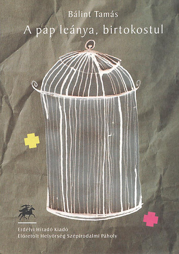 B�lint Tam�s - A pap le�nya, birtokostul