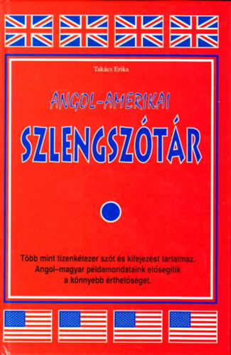 Tak�cs Erika - Angol-amerikai szlengsz�t�r