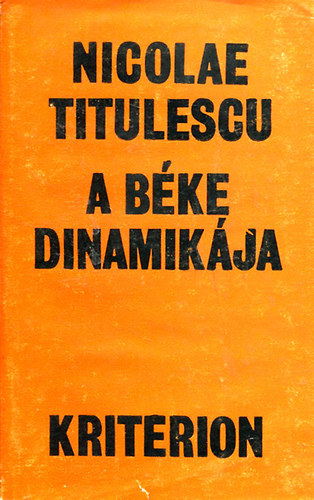 Nicolae Titulescu - A b�ke dinamik�ja