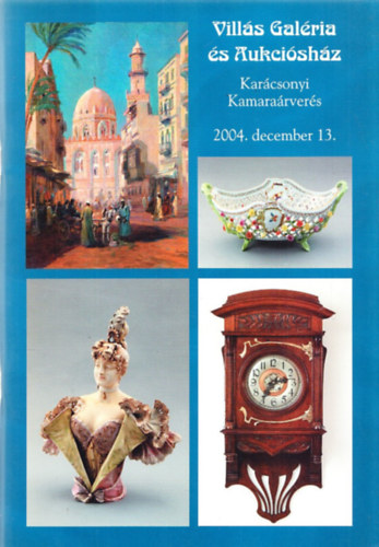Vills Jnos - Vills Galria s Aukcishz (Karcsonyi Kamararvers 2004. december 13.)
