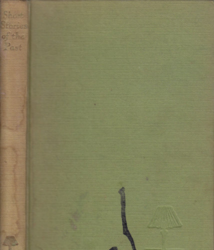 C.H. Lockitt - Short Stories of the Past