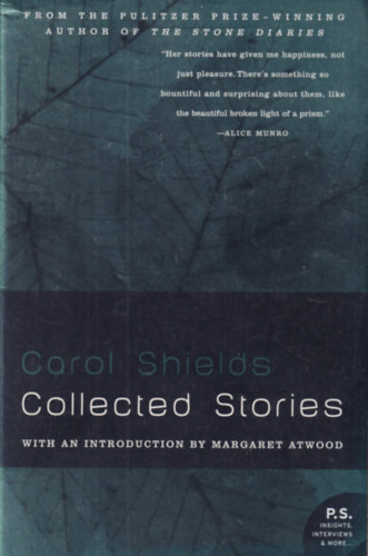 Carol Shields - Collected Stories