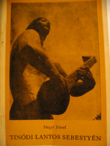 Hegyi J�zsef - Tin�di Lantos Sebesty�n