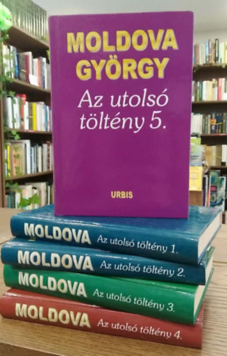 Moldova György - 5 db-os KÖNYVMENTŐ AJÁNLAT, Moldova György művei: Az utolsó töltény 1-5.