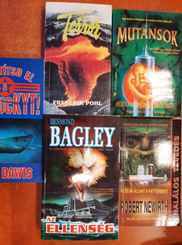 Frederik Pohl, Bart Dawis, R.Newirth, Bertram Thomas McDowell Desmond Bagley - Krimi knyvcsomag 5 db: Az ellensg, Terror,Puszttsd el a Kentuckyt!, Hallos tveds, Mutnsok