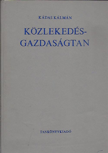 Kdas Klmn - Kzlekedsgazdasgtan