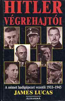 James Lucas - Hitler v�grehajt�i