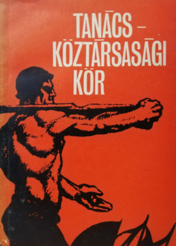 Tan�csk�zt�rsas�gi k�r (Olvas�k�nyv a k�r r�sztvev�i sz�m�ra)