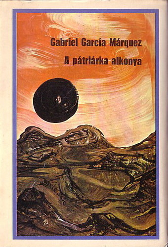 Gabriel Garc�a M�rquez - A p�tri�rka alkonya