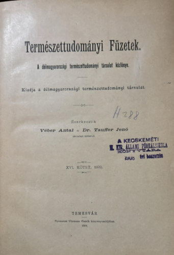 Dr. Trauffer Jen�  (szerk.) V�ber Antal (szerk.) - Term�szettudom�nyi f�zetek XVI. k�tet. (I-IV. f�zet) 1982.