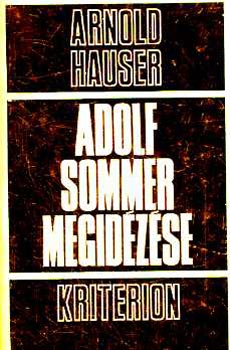 Arnold Hauser - Adolf Sommer megidzse