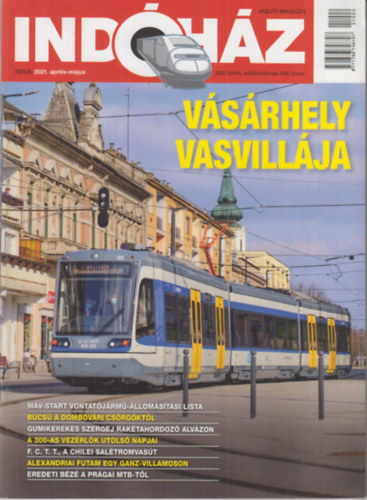 T. Hmori Ferenc  (szerk.) - Indhz - Vasti magazin 2021. prilis-mjus (XVII/2.)