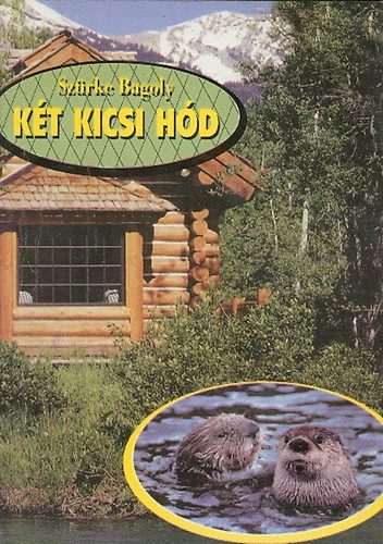 Sz�rke Bagoly - K�t kicsi h�d